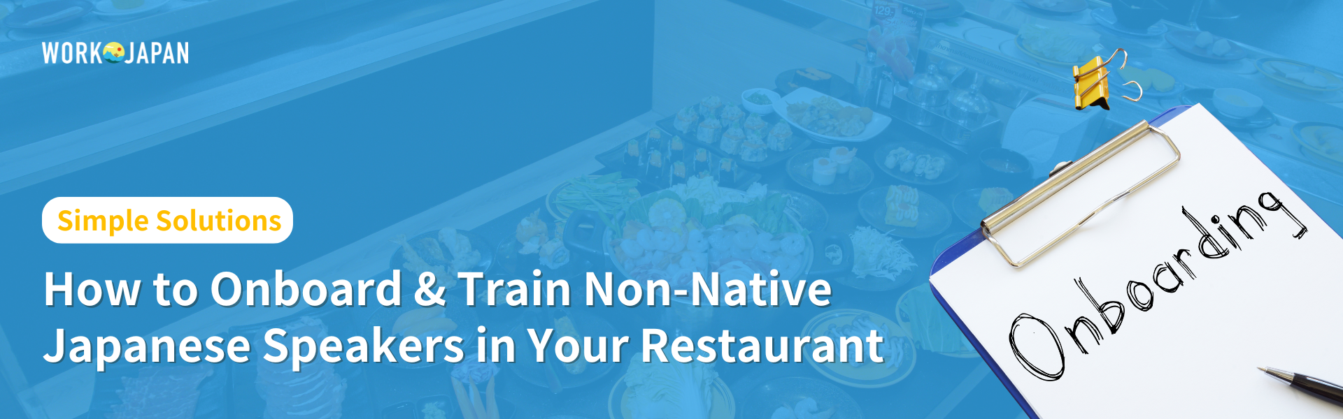 Simple Solutions: How to Onboard & Train Non-Native Japanese Speakers...